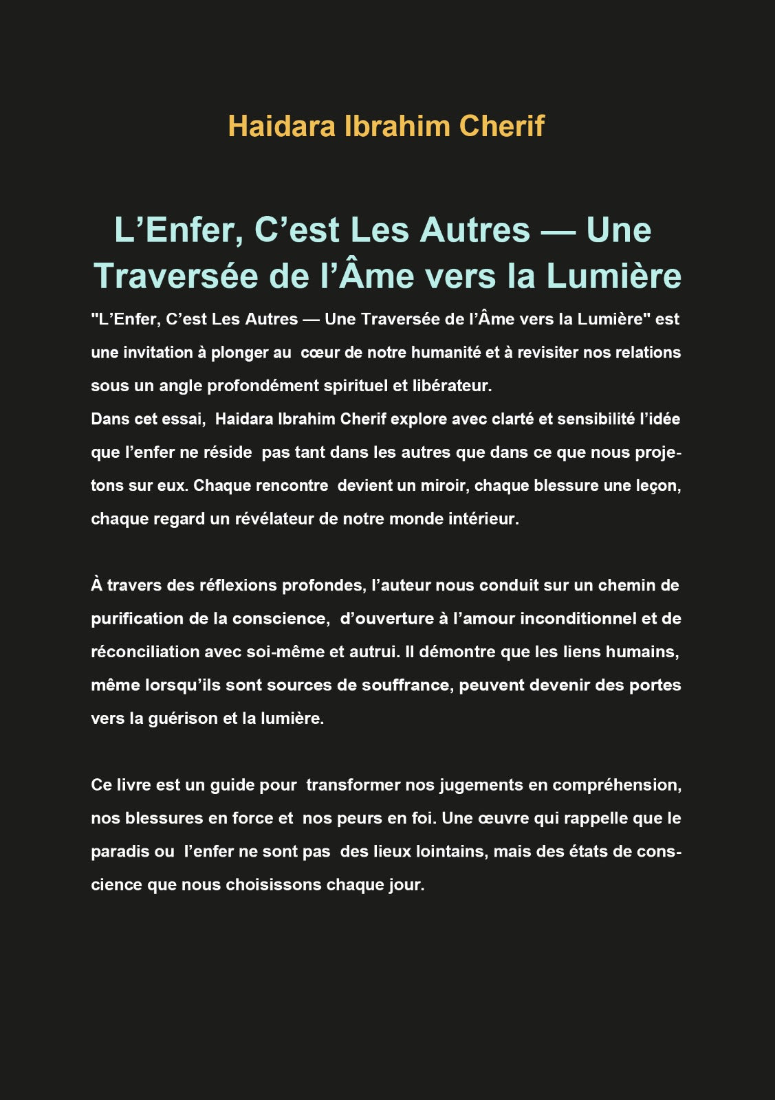 Livre 1 : " Almaarifat Hidjab( la connaissance cachée). Livre 2: " la voie du soufisme"  livre 3 : " La philosophie Militaire " Livre 4 : " le Don des élus"